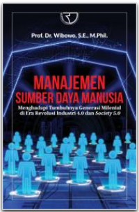 Manajemen sumber daya manusia: menghadapi tumbuhnya generasi milenial di era revolusi industri 4.0 dan society 5.0