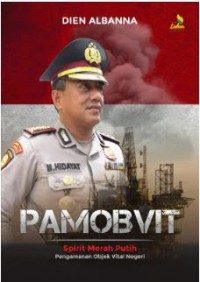 PAMOBVIT: Spirit Merah Putih Pengamanan Objek Vital Negeri