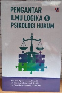 Pengantar ilmu logika dan psikologi hukum