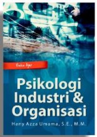 Buku ajar psikologi industri dan organisasi