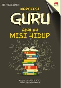 Profesi guru adalah misi hidup