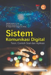 Sistem komunikasi digital: Teori, contoh soal dan aplikasi