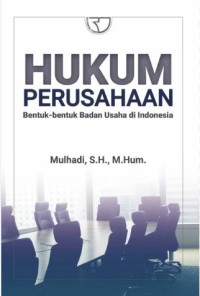 Hukum perusahaan: Bentuk- bentuk badan usaha di Indonesia