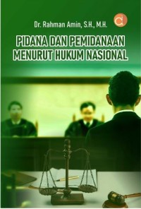 Pidana dan pemidanaan menurut hukum nasional