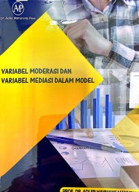 Variabel moderasi dan variabel mediasi dalam model