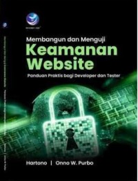 Membangun dan menguji keamanan website: Panduan praktis bagi developer dan tester