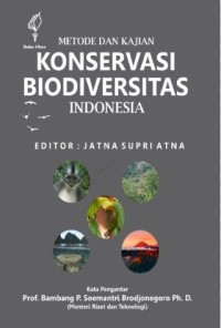 Metode dan kajian konservasi biodiversitas Indonesia