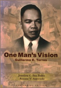 One Man's Vision Guillermo E. Torres