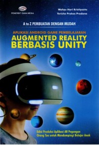 A to Z pembuatan dengan mudah aplikasi android game pembelajaran augmented reality berbasis unity