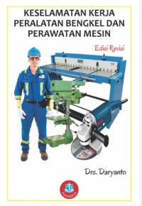 Keselamatan kerja peralatan bengke dan perawatan mesin