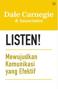 LISTEN! mewujudkan komunikasi yang efektif