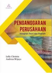 Penganggaran perusahaan: integrasi teori dan praktek