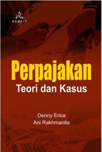 Perpajakan: teori dan kasus