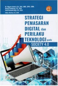 Strategi pemasaran digital dan perilaku teknologi pada society 4.0