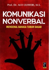 Komunikasi nonverbal: Mengenal bahasa tubuh dasar