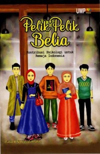 Pelik pelik belia: Kontribusi psikologi untuk remaja indonesia