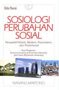 Sosiologi perubahan sosial: Perspektif klasik, modern, pormodern dan poskolonial