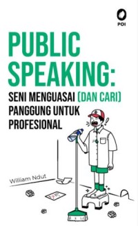 Public speaking: Seni menguasai (dan cari) panggung untuk profesional