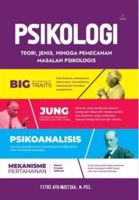 Psikologi: Teori, jenis, hingga pemecahan masalah psikologis