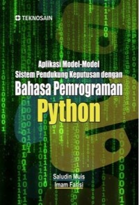 Aplikasi model-model sistem pendukung keputusan bahasa pemrograman python