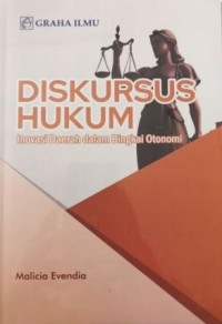 Diskursus hukum inovasi daerah dalam bingkai otonomi