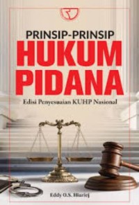 Prinsip-prinsip hukum pidana: Edisi penyesuaian KUHP Nasional
