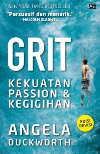 Grit: Kekuatan passion & kegigihan