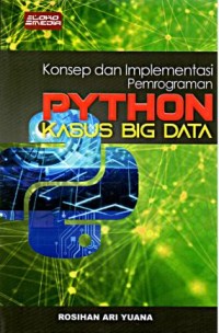 Image of Konsep dan Implementasi pemrograman python kasus big data
