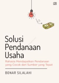 Solusi pendanaan usaha: Rahasia mendapatkan pendanaan yang cocok dari sumber yang tepat