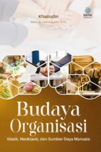 Image of Budaya Organisasi: Klasik, Neoklasik dan Sumber Daya Manusia