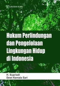 Image of Hukum perlindungan dan pengelolaan lingkungan hidup di Indonesia