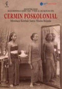 Image of Cermin Poskolonial: Membaca kembali sastra Hindia Belanda