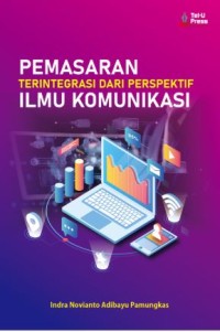 Image of Pemasaran Terintegrasi dari Perspektif Ilmu Komunikasi