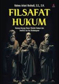 Image of Filsafat Hukum: Konsep-konsep dasar filsafat hukum dan analisis isu-isu kontemporer