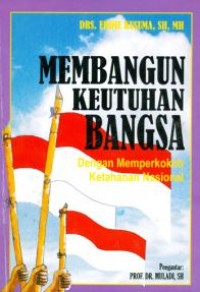 Image of Membangun keutuhan bangsa dengan memperkokoh ketahanan nasional