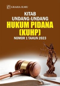 Image of Kitab Undang-Undang Hukum Pidana (KUHP) Nomor 1 Tahun 2023