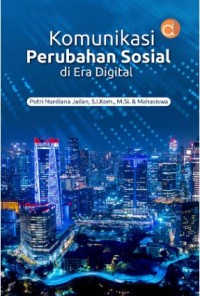 Image of Komunikasi Perubahan Sosial di Era Digital