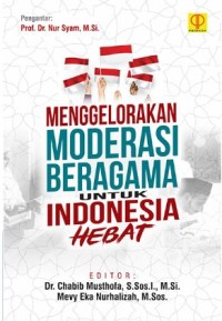 Image of Menggelorakan Moderasi Beragama untuk Indonesia Hebat