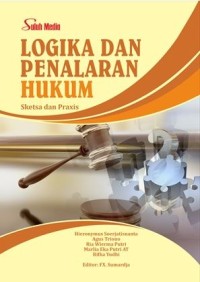Image of Logika dan Penalaran Hukum : Sketsa dan Praxis