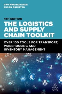 Image of The Logistics and Supply Chain Toolkit: over 100 tools for transport, warehousing and inventory management