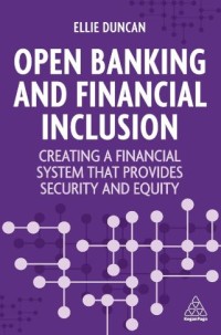 Image of Open Banking and Financial Inclusion: creating a financial system that provides security and equity