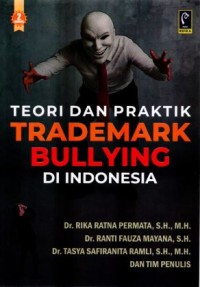 Image of Teori dan Praktik Trademark Bullying di Indonesia