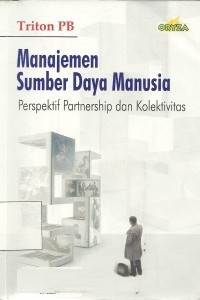 Manajemen sumber daya manusia: perspektif partnership dan kolektivitas