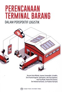 Perencanaan terminal barang dalam perspektif logistik