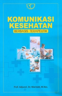 Komunikasi kesehatan berbasis terapeutik