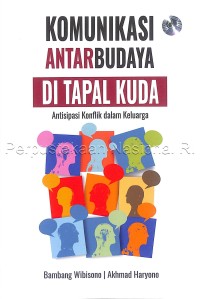 Komunikasi antarbudaya di tapal kuda : antisipasi konflik dalam keluarga