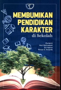 Membumikan pendidikan karakter di sekolah