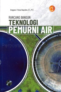 Rancang bangun teknologi pemurni air