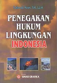 Penegakan hukum lingkungan Indonesia