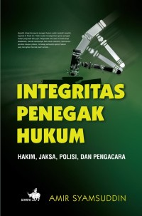 Integritas penegak hukum: hakim, jaksa, polisi dan pengacara